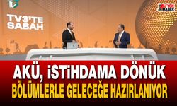 AKÜ, istihdama dönük bölümlerle geleceğe hazırlanıyor