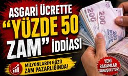 Asgari Ücrette "Yüzde 50 Zam" İddiası