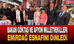 Bakan Göktaş ve Afyonkarahisar Milletvekilleri Emirdağ esnafını dinledi