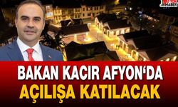 Bakan Kacır, Afyon’da Gastronomi Sokağı'nı açacak