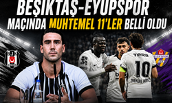 Beşiktaş-Eyüpspor maçında muhtemel 11'ler belli oldu