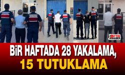 Bir haftada 28 yakalama, 15 tutuklama!