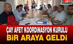 Çay Afet Koordinasyon Kurulu bir araya geldi