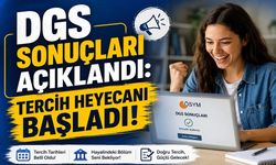 DGS Sonuçları Açıklandı: Tercih Heyecanı Başladı