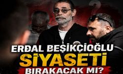 Erdal Beşikçioğlu siyaseti bırakacak mı?