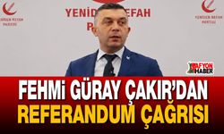 Fehmi Güray Çakır’dan referandum çağrısı