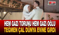 Hem Gazi Torunu Hem Gazi Oğlu: Teğmen Çal Dünya Evine Girdi