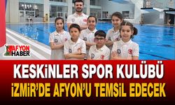 Keskinler Spor Kulübü İzmir’de Afyon’u temsil edecek