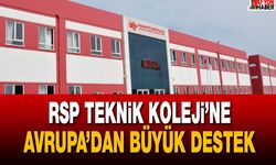 RSP Teknik Koleji’ne Avrupa’dan büyük destek