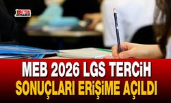 MEB 2026 LGS tercih sonuçları erişime açıldı