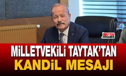 Milletvekili Taytak’tan Kandil mesajı