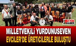 Milletvekili Yurdunuseven Evciler’de üreticilerle buluştu