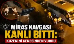 Miras Kavgası Kanlı Bitti: Kuzenini Çenesinden Vurdu