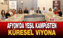 Afyon’da Yeşil Kampüsten Küresel Viyona