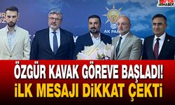 Özgür Kavak göreve başladı! İlk mesajı dikkat çekti