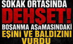 Sokak ortasında dehşet! Boşanma aşamasındaki eşini ve baldızını vurdu