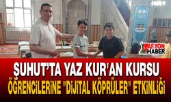 Şuhut’ta Yaz Kur'an Kursu Öğrencilerine "Dijital Köprüler" Etkinliği