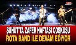 Şuhut’ta Zafer Haftası coşkusu Rota Band ile devam ediyor