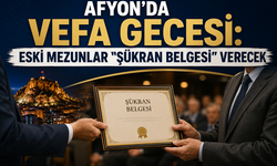 Afyon'da Vefa Gecesi: Eski Mezunlar "Şükran Belgesi" Verecek