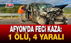 Afyon'da feci çarpışma: 1 ölü, 4 yaralı