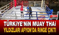 Türkiye'nin Muay Thai yıldızları Afyon'da ringe çıktı