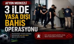 Afyon merkezli 3 ilde yasa dışı bahis operasyonu