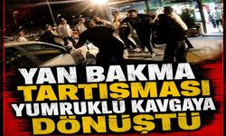 Yan bakma tartışması yumruklu kavgaya dönüştü
