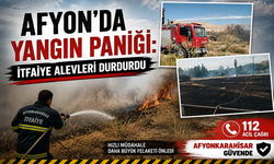 Afyon’da Yangın Paniği: İtfaiye Alevleri Durdurdu
