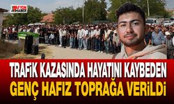 19 yaşındaki Hafız Akkuzu son yolculuğuna uğurlandı