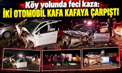 Köy yolunda feci kaza: İki otomobil kafa kafaya çarpıştı