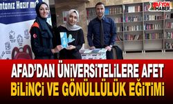 AFAD’dan üniversitelilere afet bilinci ve gönüllülük eğitimi