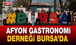 Afyon Gastronomi Derneği Bursa’da