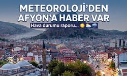 Afyon'da 5 gün hava: Sağanak yağış da görünüyor