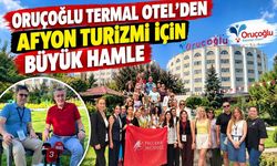 Oruçoğlu Termal Otel’den Afyon turizmi için büyük hamle