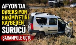 Afyon’da direksiyon hâkimiyetini kaybeden sürücü şarampole uçtu