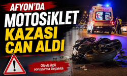 Afyon’da motosiklet kazası can aldı