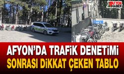Afyon’da trafik denetimi sonrası dikkat çeken tablo