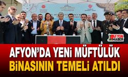 Afyon’da yeni müftülük binasının temeli atıldı