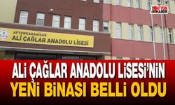 Ali Çağlar Anadolu Lisesi’nin yeni binası belli oldu