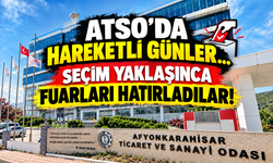 ATSO’da hareketli günler… Seçim yaklaşınca fuarları hatırladılar!