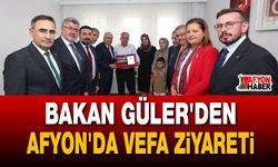 Bakan Güler'den Afyon'da vefa ziyareti
