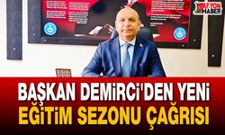 Başkan Demirci'den yeni eğitim sezonu çağrısı