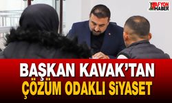 Başkan Kavak’tan Çözüm Odaklı Siyaset