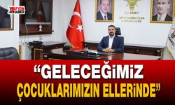 Başkan Özgür Kavak: "geleceğimiz çocuklarımızın ellerinde"
