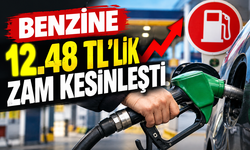 Benzine 12.48 TL'lik zam kesinleşti!..