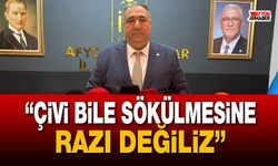 Başkan Mısırlıoğlu: “çivi bile sökülmesine razı değiliz”