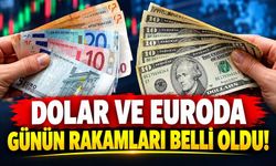 Dolar ve Euroda Günün Rakamları Belli Oldu!