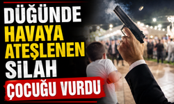 Düğünde havaya ateşlenen silah çocuğu vurdu