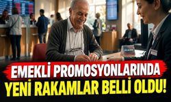 Emekli promosyonlarında yeni rakamlar belli oldu!