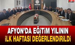 Afyon’da eğitim yılının ilk haftası değerlendirildi